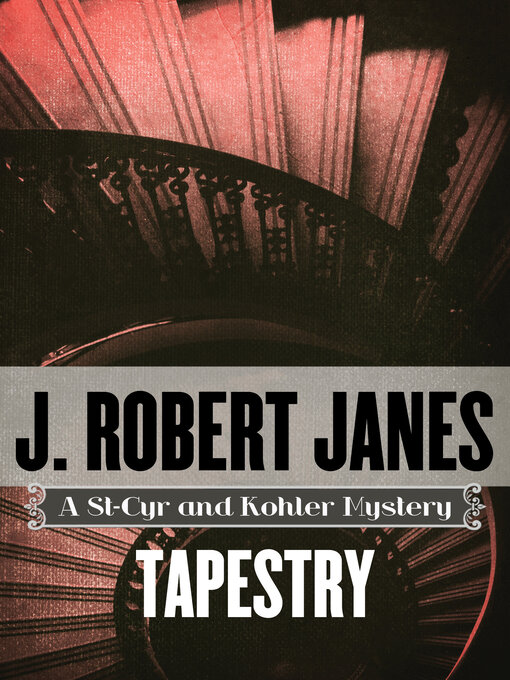 Title details for Tapestry by J. Robert Janes - Available